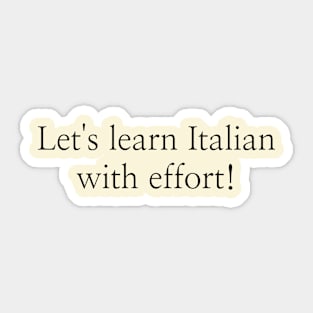 Let's learn Italian with effort! Sticker